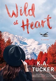 Wild at Heart (K.A. Tucker)