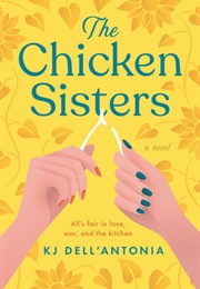 The Chicken Sisters (K. J. Dell&#39;antonia)