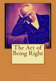The Art of Being Right (Arthur Schopenhauer)