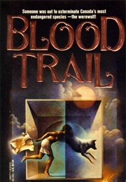 Blood Trail (Tanya Huff)