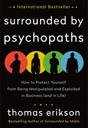Surrounded by Psychopaths (Thomas Erikson)
