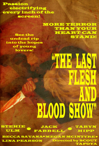 The Last Flesh &amp; Blood Show (2013)