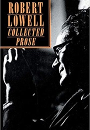 Collected Prose (Robert Lowell)