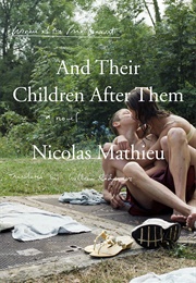 And Their Children After Them (Nicolas Mathieu)