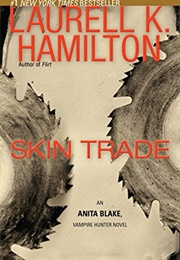 Skin Trade (Laurell K. Hamilton)