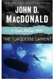 The Turquoise Lament (Travis McGee #15) (John D. MacDonald)