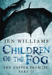 Children of the Fog (Jen Williams)