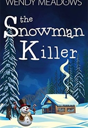The Snowman Killer (Wendy Meadows)