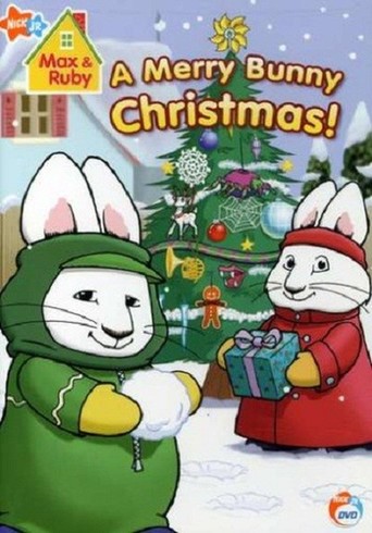 Max &amp; Ruby - A Merry Bunny Christmas (2007)