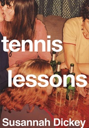 Tennis Lessons (Susannah Dickey)