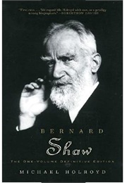 Bernard Shaw: The One-Volume Definitive Edition (Michael Holroyd)