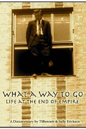 What a Way to Go: Life at the End of Empire (2007)