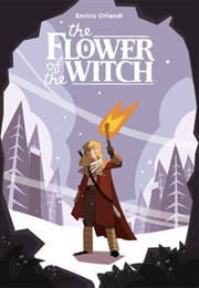 The Flower of the Witch (Enrico Orlandi)
