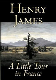 A Little Tour in France (Henry James)