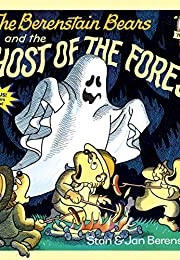 The Berenstain Bears and the Ghost of the Forest (Stan and Jan Berenstein)