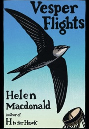 Vesper Flights (Helen MacDonald)