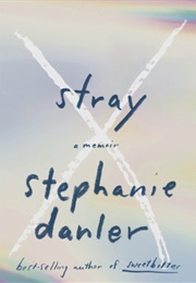 Stray (Stephanie Danler)