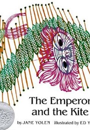 The Emperor and the Kite (Jane Yolen and Ed Young)