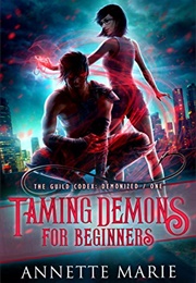 Taming Demons for Beginners (Annette Marie)