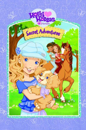 Holly Hobbie and Friends: Secret Adventures (2007)
