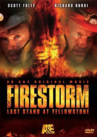 Firestorm: Last Stand at Yellowstone (2006)