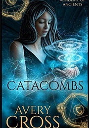 Catacombs (Avery Cross)