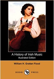 A History of Irish Music (William Henry Gratton Flood)