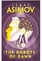 The Robots of Dawn (Isaac Asimov)