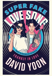 Super Fake Love Song (David Yoon)