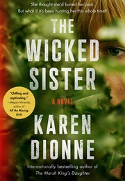 The Wicked Sister (Karen Dionne)