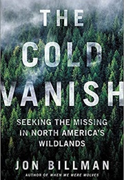 The Cold Vanish (Jon Billman)