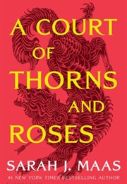 A Court of Thrones and Roses (Sarah J Maas)