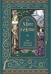 Le Morte D&#39;Arthur (Sir Thomas Malory)