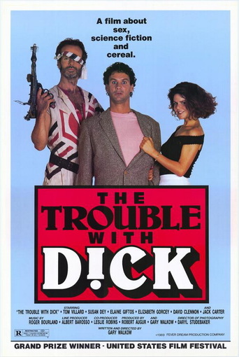 The Trouble With Dick (1987)