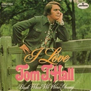 I Love - Tom T. Hall