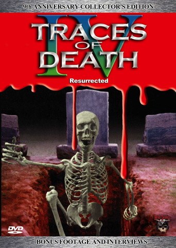 Traces of Death IV: Resurrected (1996)
