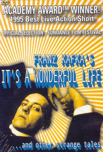 Franz Kafka&#39;s It&#39;s a Wonderful Life (1995)