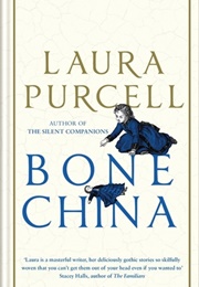 Bone China (Laura Purcell)