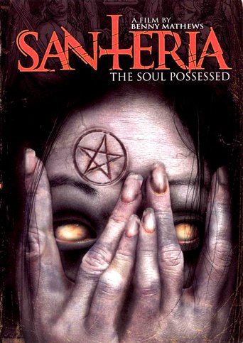 Santeria: The Soul Possessed (2012)