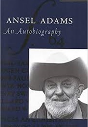 Ansel Adams: An Autobiography (Ansel Adams)