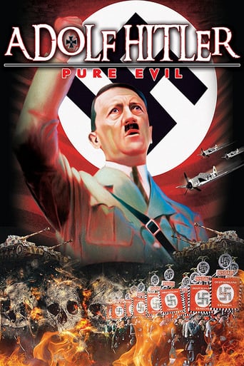 Adolf Hitler: Pure Evil (2016)