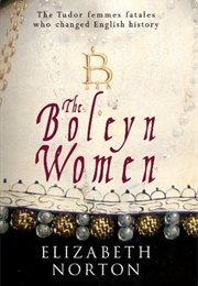 The Boleyn Women (Elizabeth Norton)