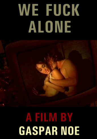 We Fuck Alone (2006)