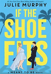 If the Shoe Fits (Julie Murphie)