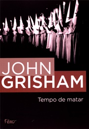Tempo De Matar (John Grisham)