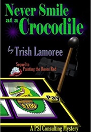 Never Smile at a Crocodile (Trish Lamoree)