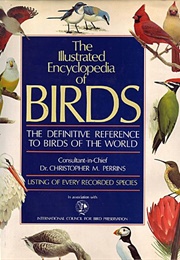 The Illustrated Encyclopedia of Birds (Christopher N Perrins)