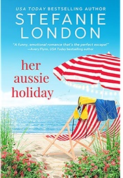 Her Aussie Holiday (Stefanie London)