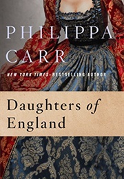 Daughters of England (Philippa Carr)