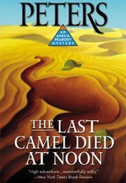 The Last Camel Died at Noon (Elizabeth Peters)
